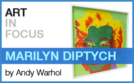 ART IN FOCUS - 'Marilyn Diptych' by Andy Warhol