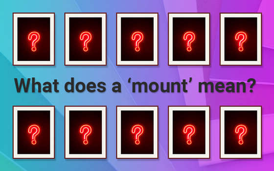 What Does A 'Mount' Mean? 